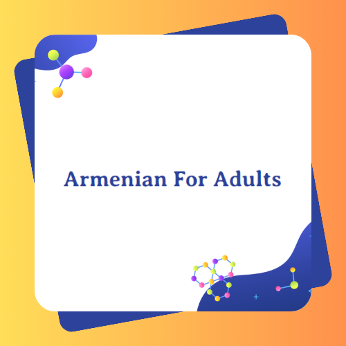 ARMENIAN FOR ADULTS